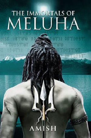 [Shiva Trilogy 01] • Immortals of Meluha